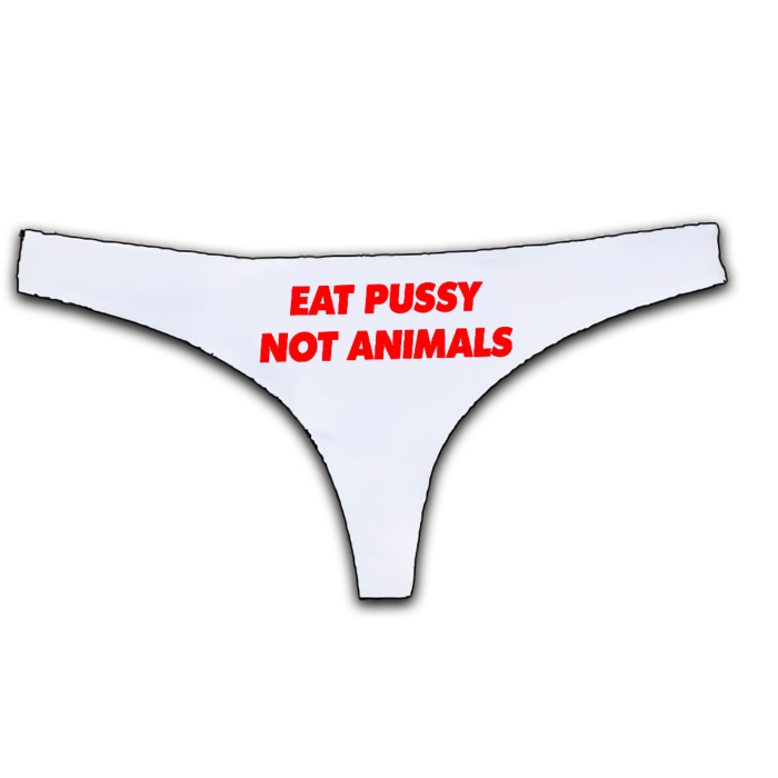 Τυπωμένο εσώρουχο με στάμπα Eat Pussy not Animals.